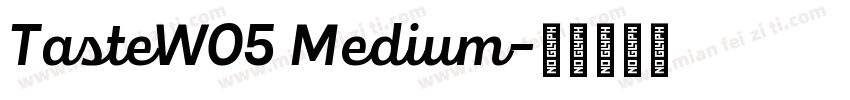 TasteW05 Medium字体转换